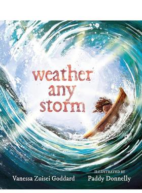 【现货】抵御任何暴风雨Weather Any Storm英文进口原版图书儿童绘本Zuisei Goddard; illustrated by Paddy Donnelly3-6岁