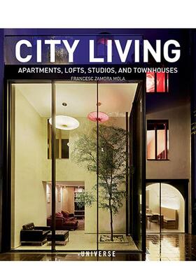 【现货】 City Living: Apartments、Lofts、Studios、and Townhouses，城市住宅：工作室和连体别墅 建筑设计英文原版进口正版