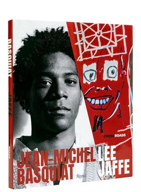 【预售】Jean-Michel Basquiat: Crossroads，让-米歇尔·巴斯奎特：十字街头英文原版图书籍进口正版JAFFE 外国美术-当代