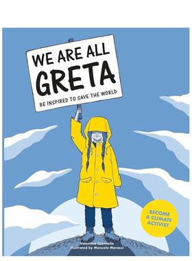 【现货】我们都是葛丽塔:受启发而去拯救世界We Are All Greta:Be Inspired to Save the World英文进口原版儿童趣味图书6-9岁Val