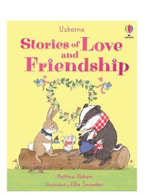 【预售】爱与友谊之书Stories of Love and Friendship英文进口原版儿童图书3-6岁桥梁书Matthew Oldham