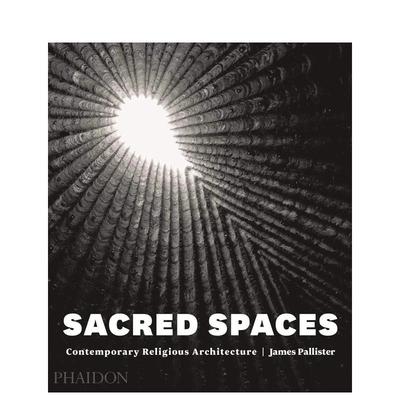 【预售】神圣空间：当代宗教建筑 Sacred Spaces: Contemporary Religious Architecture (2015) 英文进口原版建筑设计图书James