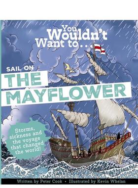 【预售】千万别乘五月花号航行 You Wouldn't Want To Sail on the Mayflower 英文进口原版儿童绘本图书Peter Cook