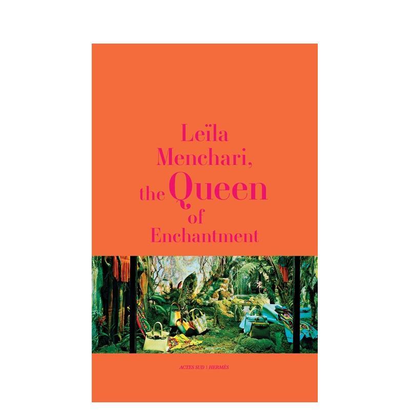 【预售】莱拉·蒙卡里 前Hermès橱窗首席设计师 Le?la Menchari 原版英文时尚设计图书Michèle Glazier