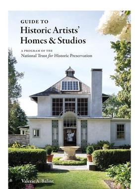 【现货】 Historic Artists’ Homes & Studios 艺术家的家和工作室指南英文原版图书籍进口正版Valerie A. Balint