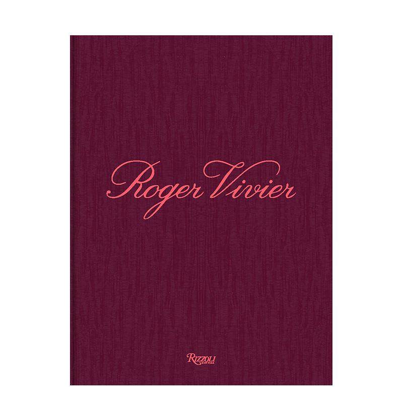 【现货】罗杰·维维亚：传承与想象 Roger Vivier: Heritage and Imagination英文进口原版鞋包配饰图书Elizabeth Semmelhack