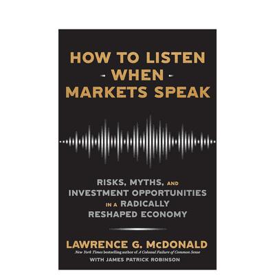 【预售】如何倾听市场的声音 How to Listen When Markets Speak 英文进口原版商业行销图书McDonald  Lawrence  Robinson  James
