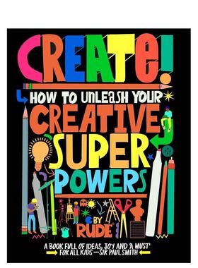 【预售】创造力觉醒：激活你的创意超能力 Create! How to unleash your creative superpowers 英文进口原版艺术画册画集外文图书