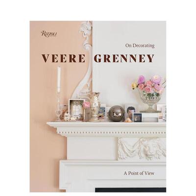 【现货】Veere Grenney 室内设计作品集 有关装修的观点英文原版图书籍进口正版Veere Grenney  Hamish Bowles
