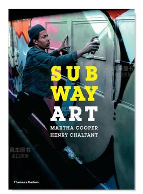 【预售】地铁艺术 Subway Art 英文艺术原版图书进口书籍Martha Cooper and Henry Chalfant