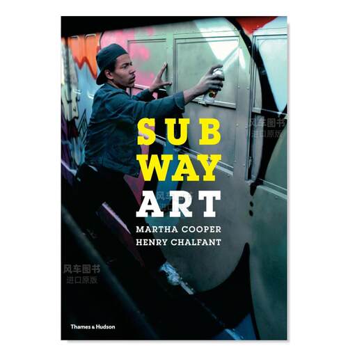 【预售】地铁艺术 Subway Art 英文艺术原版图书进口书籍Martha Cooper and Henry Chalfant