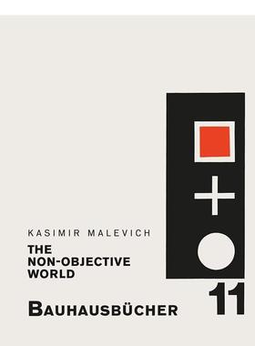 【预售】【Bauhausbücher 11】The Non-objective World，非客观世界 英文原版图书籍进口正版 Malevich 建筑师/工作室