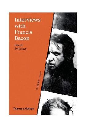 【现货】对话弗朗西斯·培根 Interviews with Francis Bacon 英文进口原版艺术画册画集T&H