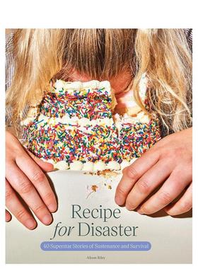 【预售】Recipe for Disaster应对灾害的食谱 英文进口原版餐饮美食图书 Alison Riley