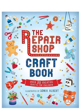 【预售】古董修理店：手工之书The Repair Shop Craft Book英文儿童图书籍进口原版Walker Books UK3-6岁