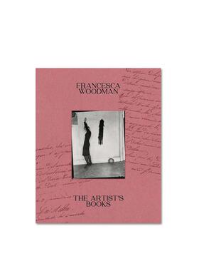 【现货】 Francesca Woodman: The Artist’s Books，弗兰瑟斯卡·伍德曼：正版 Francesca Woodman 摄影-摄影师专辑 MACK