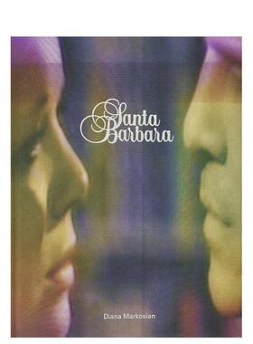 【现货】 Diana Markosian: Santa Barbara，戴安娜·马尔科斯：圣塔芭芭拉 英文原版图书籍进口正版 摄影