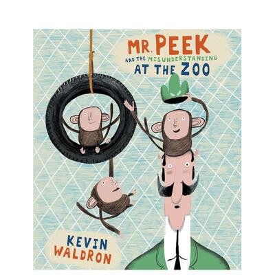 【预售】Mr Peek and the Misunderstanding at the Zoo匹克先生和动物园的误会 英文进口原版儿童绘本图书 Kevin Waldron