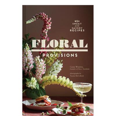 【预售】【翰德图书】Floral Provisions，花卉供饮 英文原版图书籍进口正版 Cassie Winslow 餐饮