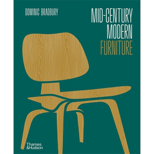 【预售】Mid-Century Modern Furniture，世纪中叶现代家具 英文原版图书籍进口正版 Dominic Bradbury 工业产品设计