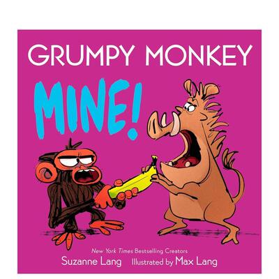 【预售】暴躁猴：是我的！ Grumpy Monkey Mine! 英文进口原版儿童绘本图书Suzanne Lang  illustrated by Max Lang