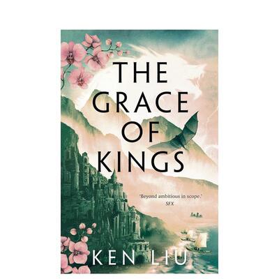 【预售】蒲公英王朝1 七王之战 THE GRACE OF KINGS (Dandelion Dynasty 1) 英文进口原版文学小说外文图书 Ken Liu外文图书