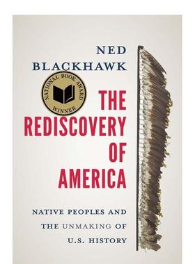 【现货】重新发现美国：原住民与美国历史的消除 The Rediscovery of America: Native Peoples and the Unmaking of U.S. Histor