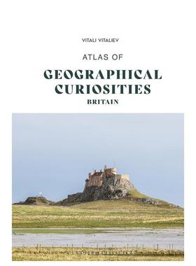 【预售】英国地理奇观图集 Atlas of geographical curiosities - Britain英文进口原版旅行图书Vitali Vitaliev外文