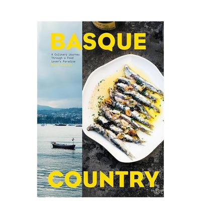 【预售】美食爱好者的天堂 Basque Country : A Culinary Journey Through a Food Lover’s Paradise,巴斯克地区：美食之旅 英文