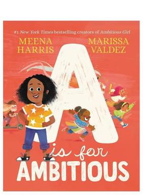 【预售】A代表雄心壮志A Is for Ambitious英文进口原版儿童图书3-6岁自然拼读Meena Harris