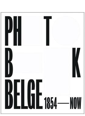 【预售】比利时摄影书：1854年至今 Photobook Belge 英文进口原版摄影作品集Tamara Berghmans外文图书