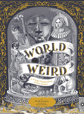 【现货】World of Weird: A Creepy Compendium of True Stories，怪异世界：毛骨悚然的真实故事汇编 图书籍进口正版