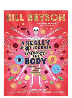 【现货】人体简史（少儿彩绘版） 比尔·布莱森 A Really Short Journey Through the Body 英文进口原版儿童绘本Bill Bryson外文