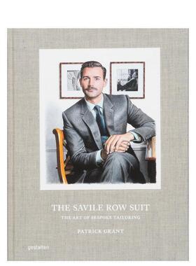 【现货】萨维尔街的西装 ：量身定制的艺术 The Savile Row Suit : The Art of Bespoke Tailoring 英文原版时尚风格与历史图书Pa