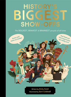 【现货】History‘s BIGGEST Show-offs: The boldest, bravest  brainiest 历史上伟大的炫耀者：英文原版图书籍进口正版