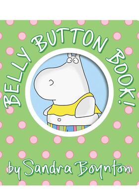 【预售】河马的肚脐【Boynton on Board】Belly Button Book!英文儿童图书籍进口原版Boynton Bookworks3-6岁