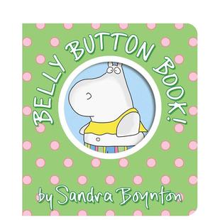 Belly 预售 Button Bookworks3 肚脐 英文儿童图书籍进口原版 河马 6岁 Boynton Book Board