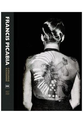 【现货】弗朗西斯·毕卡比亚作品全集 卷三 Francis Picabia Catalogue Raisonné：Volume III 英文进口原版艺术画册画集Yale Un