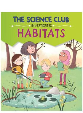 【现货】科学调查俱乐部：栖息地 精装 The Science Club Investigate: Habitats 英文进口原版儿童百科绘本图书Mary Auld