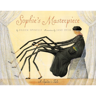 【现货】Sophies Masterpiece，索菲的杰作 英文原版图书籍进口正版 Spinelli, Eileen 儿童绘本-动物/生态/环保