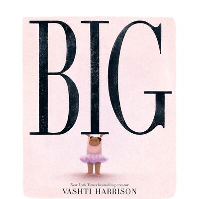 【现货】【2024凯迪克金奖】大大女孩（平装版） Big 英文进口原版儿童绘本Vashti Harrison自我认知