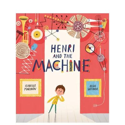 【预售】亨利与机器Henri and the Machine【2024克劳斯·佛兰科奖长名单】英文进口原版儿童图书3-6岁艺术启蒙Isabelle Marinov