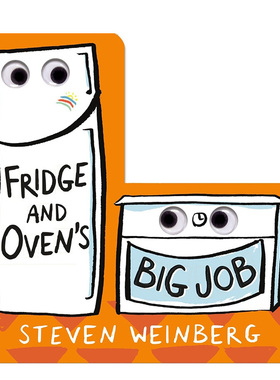 【现货】冰箱和烤箱的任务Fridge and Oven's Big Job 【The Big Jobs Books】 英文进口原版儿童趣味图书 亲子早教认知Steven We
