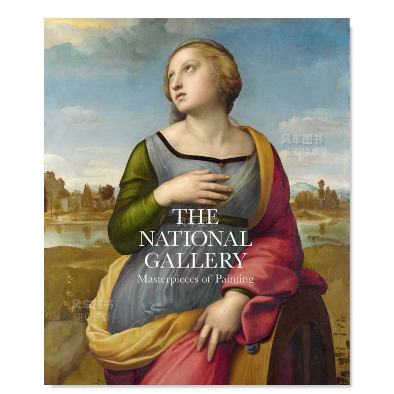 【预售】国家美术馆：绘画杰作 The National Gallery: Masterpieces of Painting英文艺术原版图书进口书籍Gabriele Finaldi