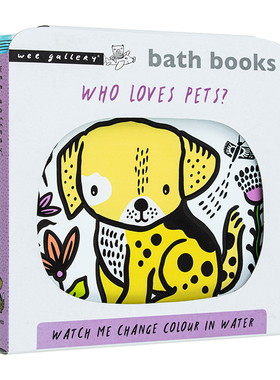 【现货】【Colour Me】Who Loves Pets?:【为我涂色】谁爱宠物？看我在水中变色 0-3岁趣味洗澡变色游戏互动书 英文原版图书籍进口