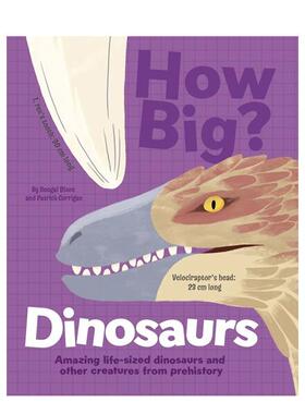 【预售】有多大？恐龙：史前真实尺寸恐龙与其他生物 How Big? Dinosaurs 英文进口原版儿童绘本图书Dougal Dixon百科