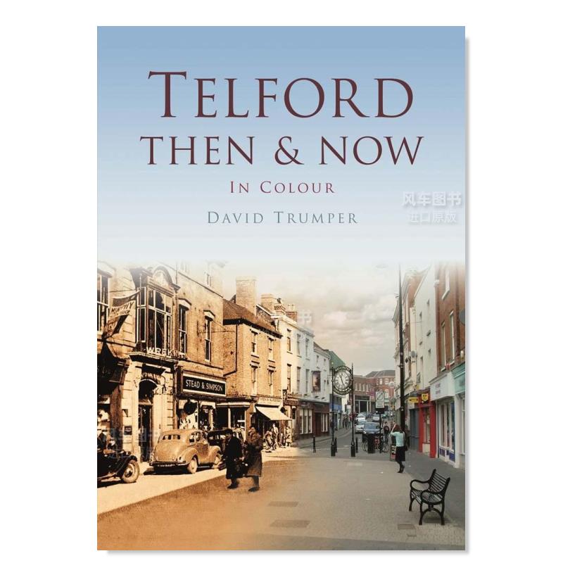 【预售】【欧洲今昔】德福Telford Then& Now英文原版摄影集外版进口图书