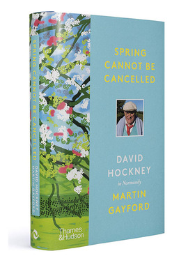 【现货】 Spring Cannot be Cancelled 春天终将来临:大卫·霍克尼在诺曼底（简装版） 英文原版图书籍进口正版 Martin Gayford 艺