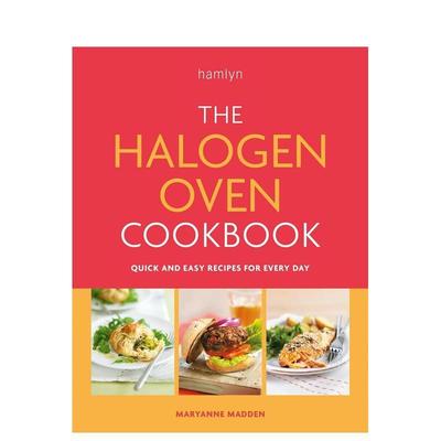 【预售】卤素烤箱食谱 The Halogen Oven Cookbook 英文进口原版餐饮美食图书Maryanne Madden