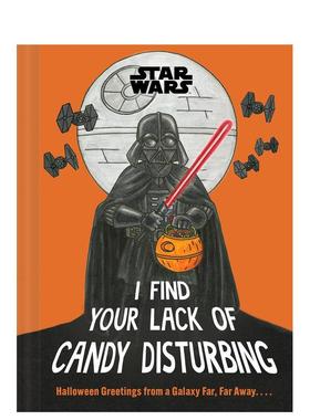 【现货】星球大战：不给糖就捣蛋之原力警告 Star Wars: I Find Your Lack of Candy Disturbing 英文进口原版影视图书 万圣节Luc